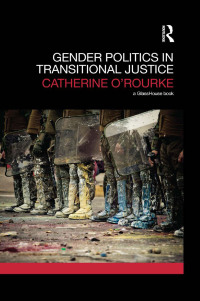 Cover image: Gender Politics in Transitional Justice 1st edition 9780415826341