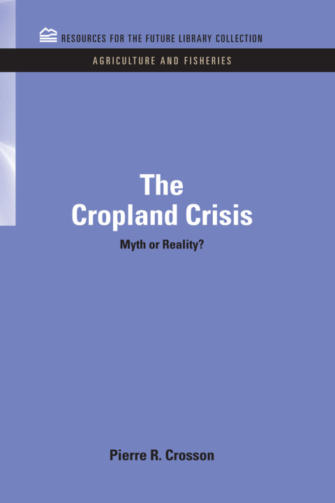 Cover image for book The Cropland Crisis