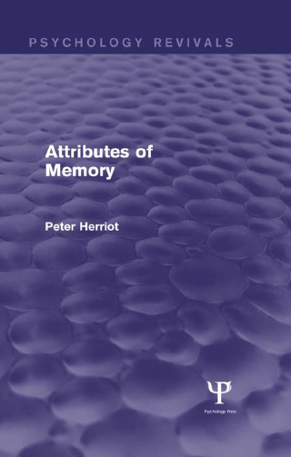 Attributes of Memory (Psychology Revivals)