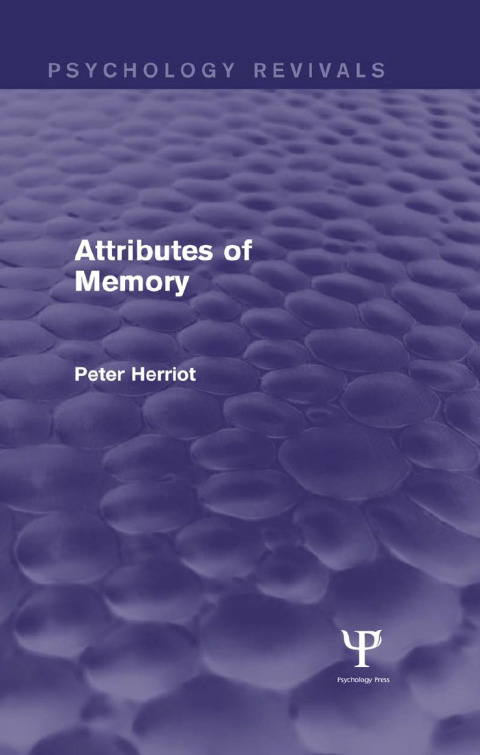 Cover image for book Attributes of Memory (Psychology Revivals)