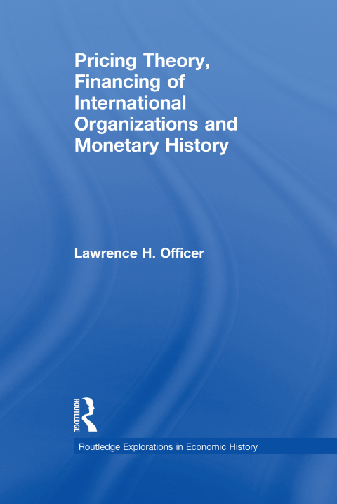 Cover image for book Pricing Theory, Financing of International Organisations and Monetary History