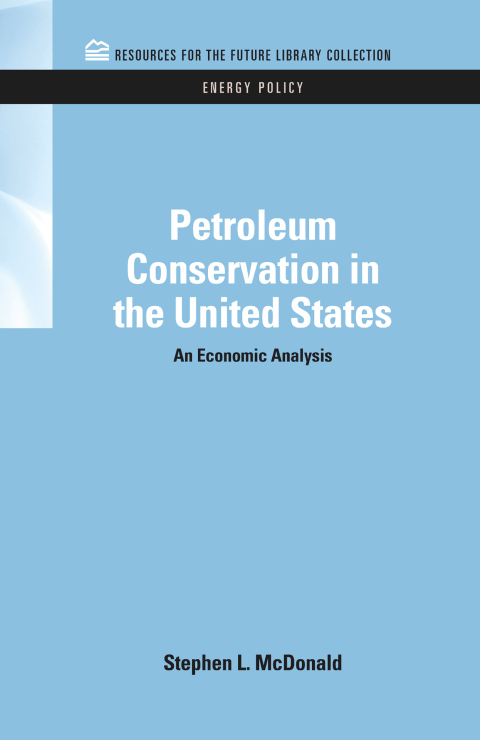 Cover image for book Petroleum Conservation in the United States