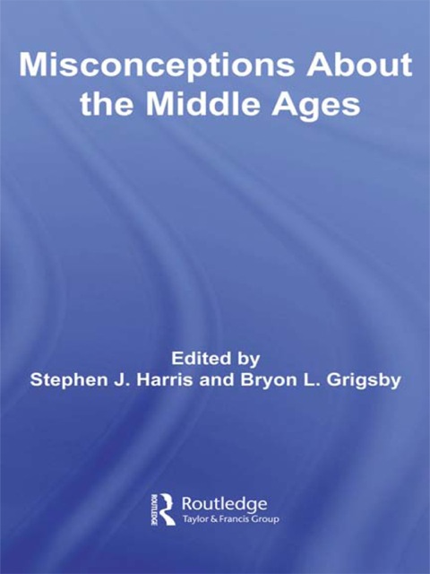 Cover image for book Misconceptions About the Middle Ages