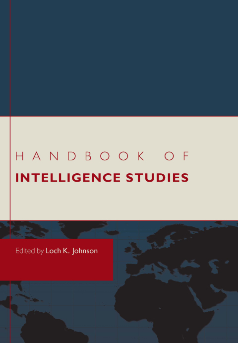 Cover image for book Handbook of Intelligence Studies