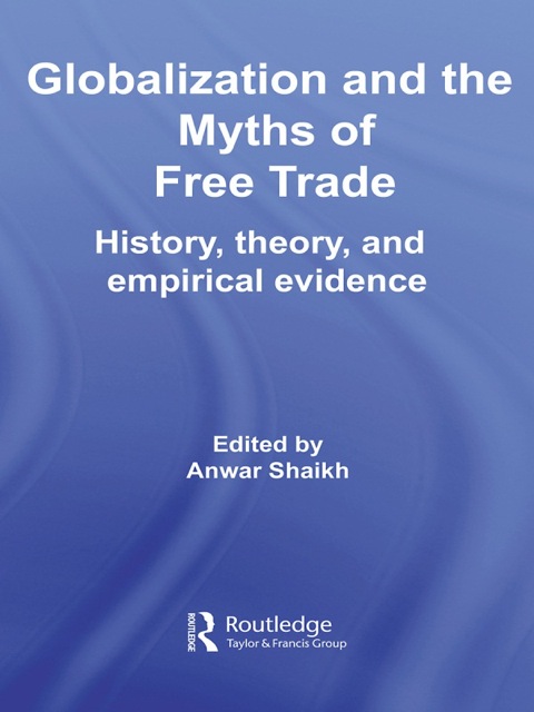 Cover image for book Globalization and the Myths of Free Trade