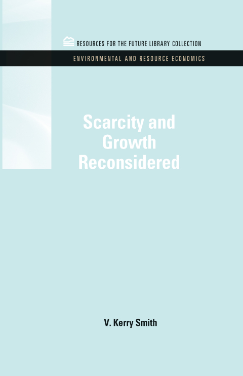Scarcity and Growth Reconsidered 