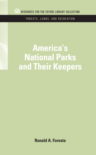 America's National Parks and Their Keepers