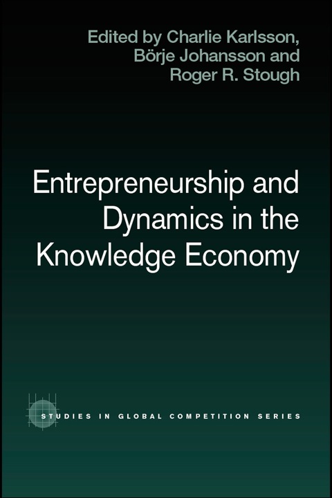 Cover image for book Entrepreneurship and Dynamics in the Knowledge Economy