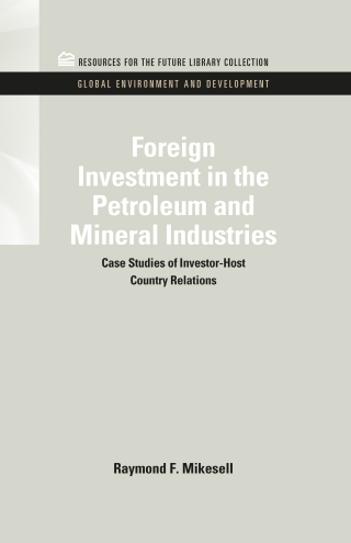 Foreign Investment in the Petroleum and Mineral Industries