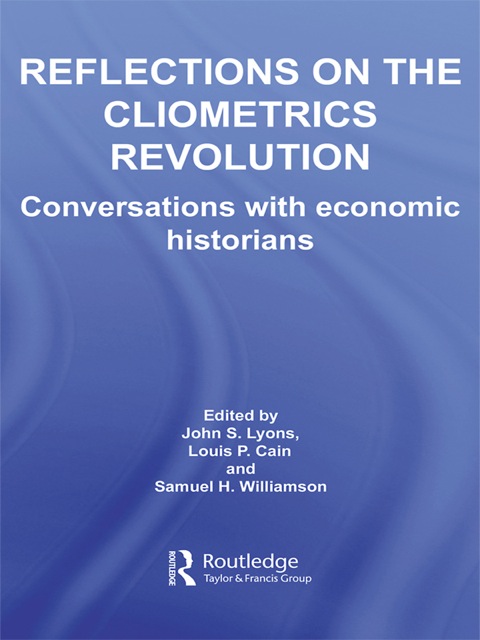 Cover image for book Reflections on the Cliometrics Revolution