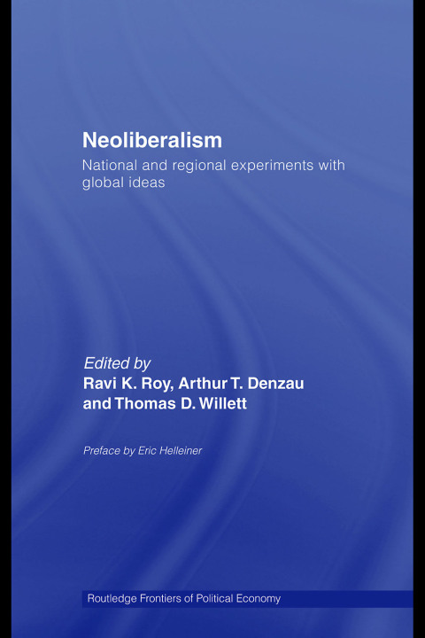 Cover image for book Neoliberalism: National and Regional Experiments with Global Ideas