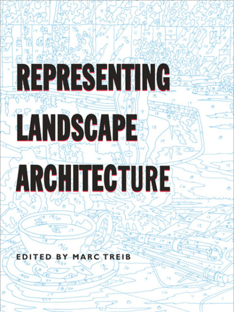 Representing Landscape Architecture 