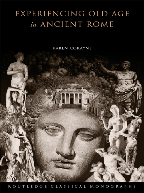 Cover image for book Experiencing Old Age in Ancient Rome