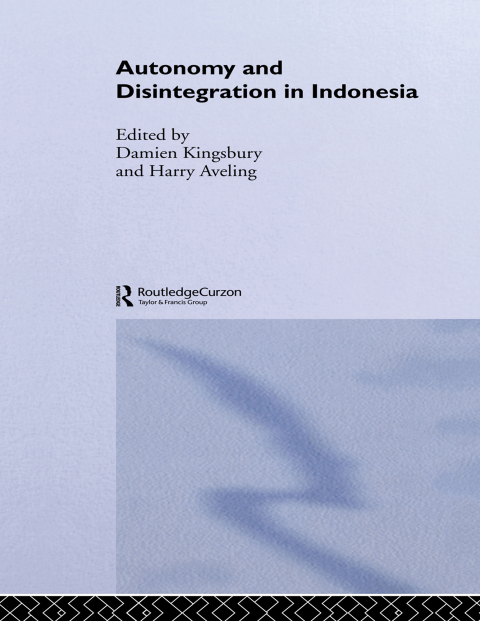 Cover image for book Autonomy & Disintegration Indonesia