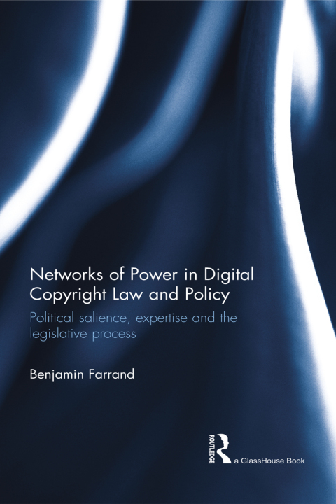 Cover image for book Networks of Power in Digital Copyright Law and Policy