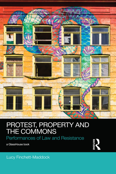 Cover image for book Protest, Property and the Commons