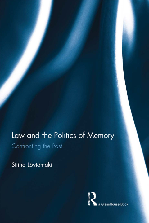 Cover image for book Law and the Politics of Memory