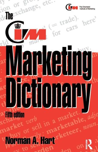 The CIM Marketing Dictionary