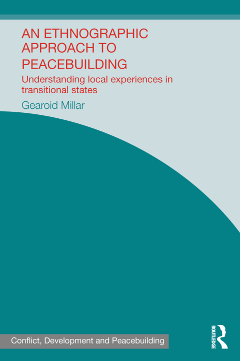 Cover image for book An Ethnographic Approach to Peacebuilding
