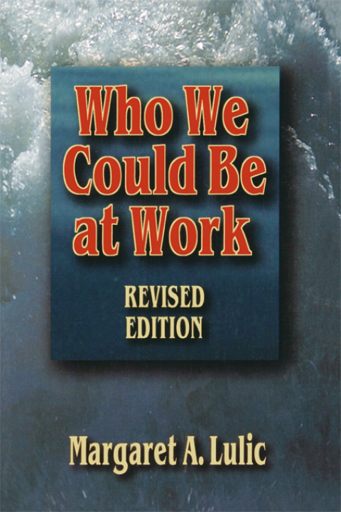 Cover image for book Who We Could Be at Work