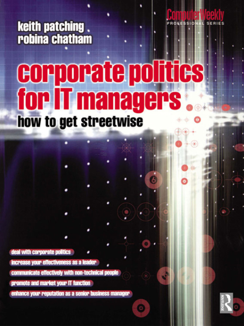 Cover image for book Corporate Politics for IT Managers: How to get Streetwise