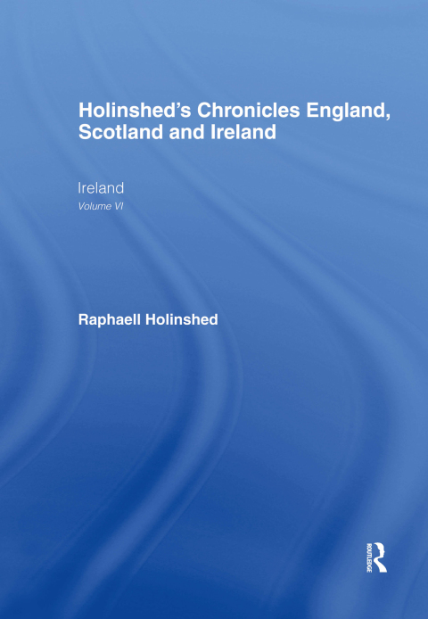 Cover image for book Holinshed's Chronicles England, Scotland and Ireland