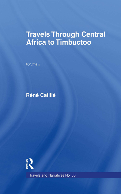 Cover image for book Travels Through Central Africa to Timbuctoo and Across the Great Desert to Morocco, 1824-28