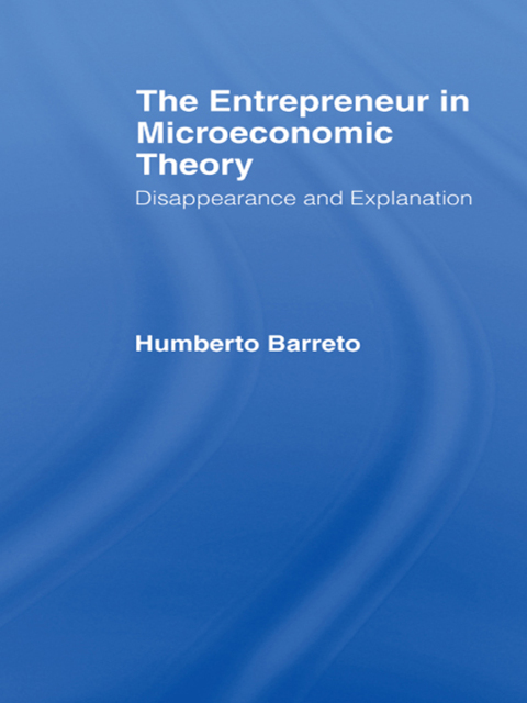 Cover image for book The Entrepreneur in Microeconomic Theory