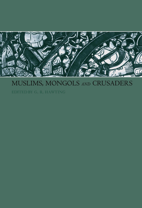 Cover image for book Muslims, Mongols and Crusaders
