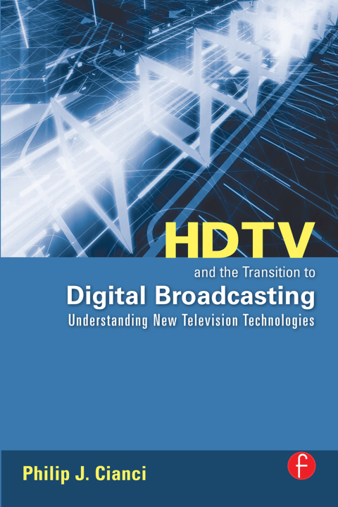 Cover image for book HDTV and the Transition to Digital Broadcasting