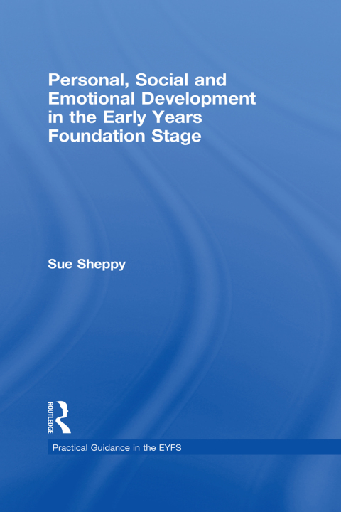 Cover image for book Personal, Social and Emotional Development in the Early Years Foundation Stage