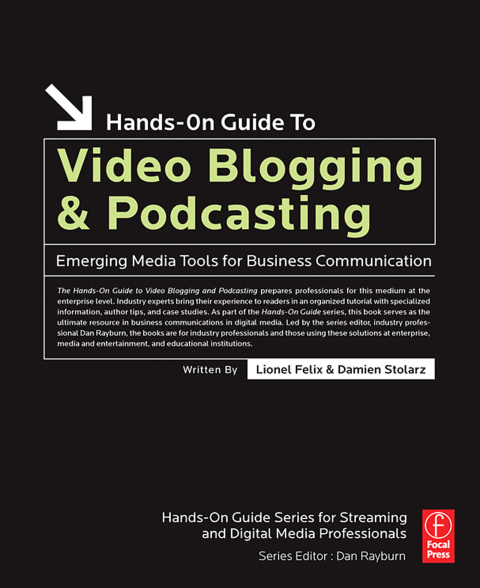 Cover image for book Hands-On Guide to Video Blogging and Podcasting