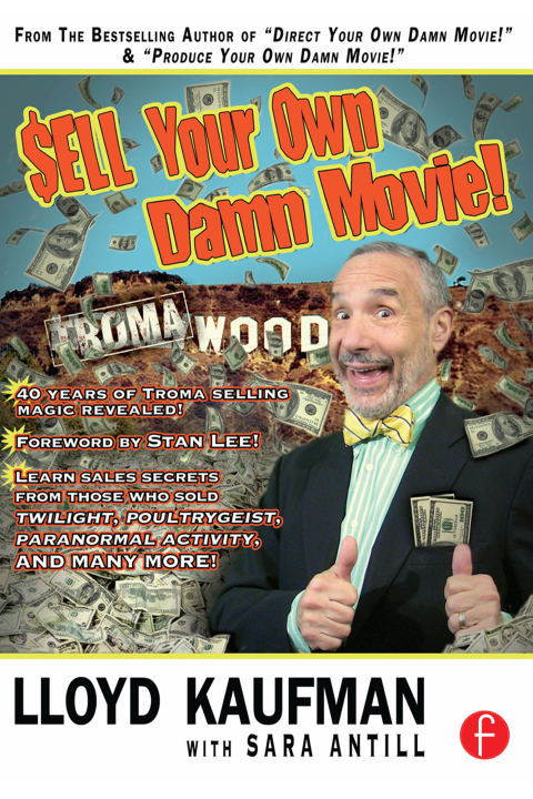 Cover image for book Sell Your Own Damn Movie!