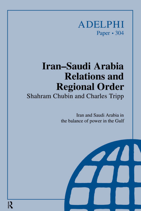 Iran-Saudi Arabia Relations and Regional Order 
