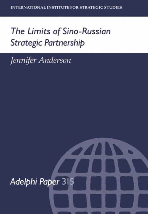 Cover image for book The Limits of Sino-Russian Strategic Partnership