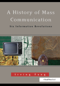 Cover image: A History of Mass Communication 1st edition 9780240802541