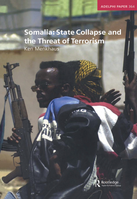 Cover image for book Somalia: State Collapse and the Threat of Terrorism