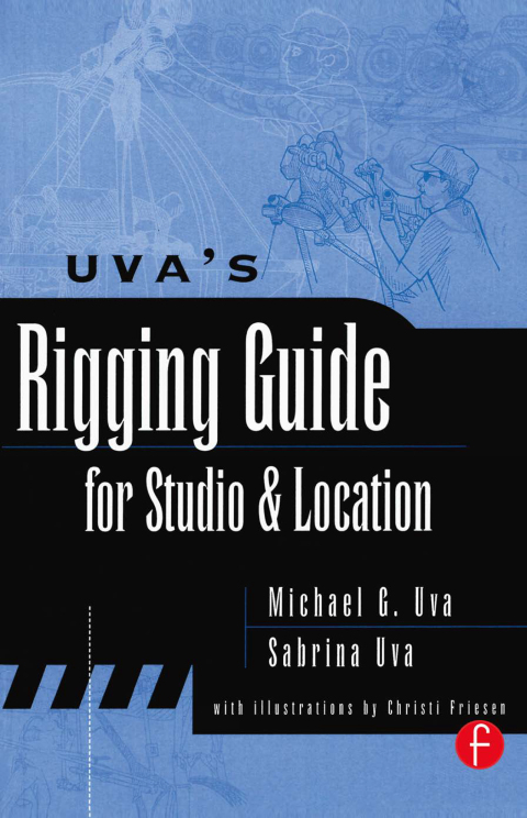 Cover image for book Uva's Rigging Guide for Studio and Location