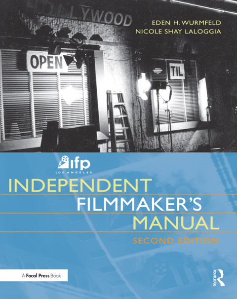 Cover image for book IFP/Los Angeles Independent Filmmaker's Manual