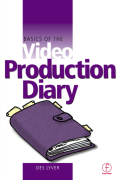 Basics of the Video Production Diary - Des Lyver