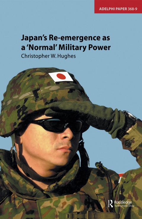 Cover image for book Japan's Re-emergence as a 'Normal' Military Power