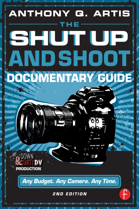 Cover image for book The Shut Up and Shoot Documentary Guide