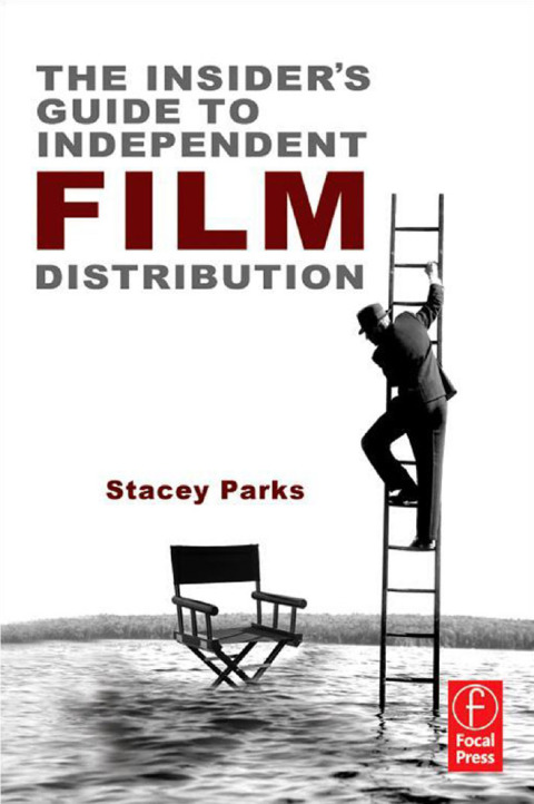 Cover image for book The Insider's Guide to Independent Film Distribution