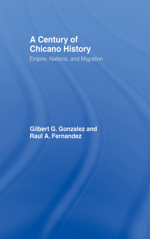 Cover image for book A Century of Chicano History