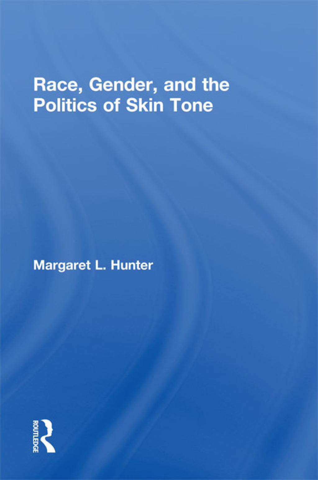 Reflowable Race, Gender, and the Politics of Skin Tone; $40.15