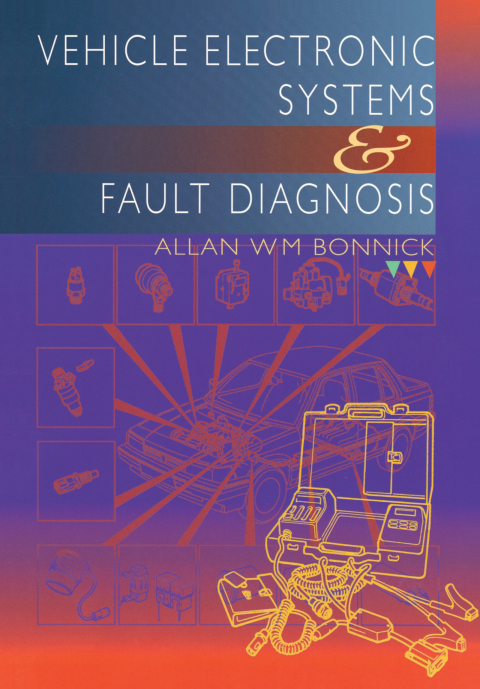 Cover image for book Vehicle Electronic Systems and Fault Diagnosis