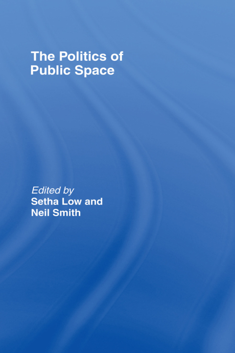 Cover image for book The Politics of Public Space