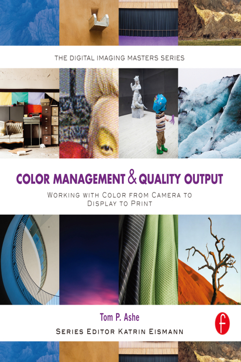Cover image for book Color Management & Quality Output: Working with Color from Camera to Display to Print