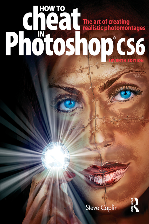 Cover image for book How to Cheat in Photoshop CS6