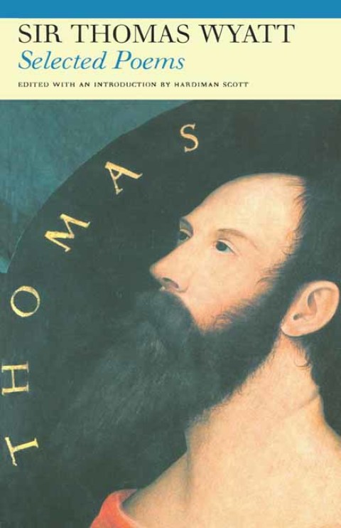 Cover image for book Selected Poems of Sir Thomas Wyatt